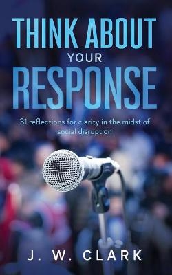 Book cover for Think About Your Response