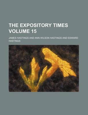 Book cover for The Expository Times Volume 15