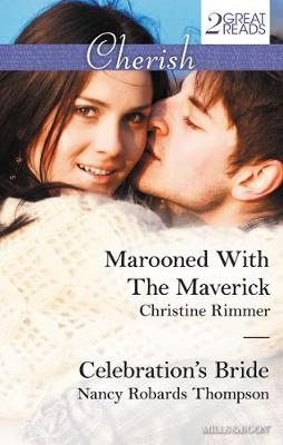 Book cover for Marooned With The Maverick/Celebration's Bride