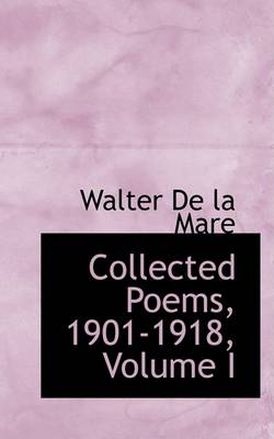 Book cover for Collected Poems, 1901-1918, Volume I