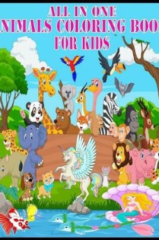 Cover of All In One Animals Coloring For Kids.