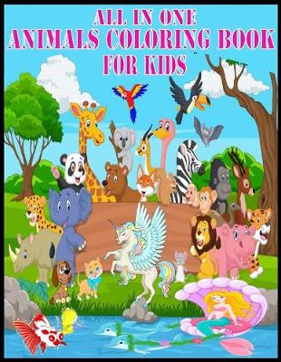 Book cover for All In One Animals Coloring For Kids.