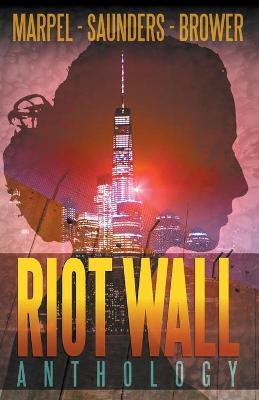 Book cover for Riot Wall Anthology