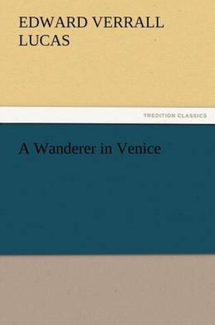 Cover of A Wanderer in Venice