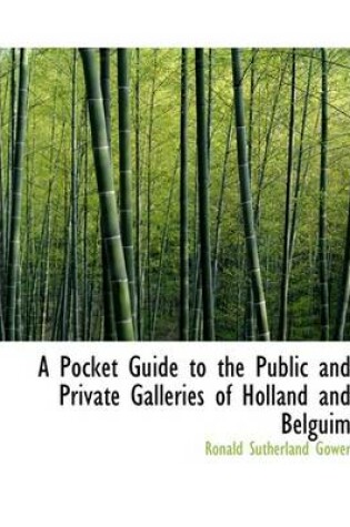 Cover of A Pocket Guide to the Public and Private Galleries of Holland and Belguim