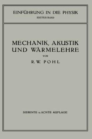 Cover of Einfuhrung in Die Mechanik, Akustik Und Warmelehre