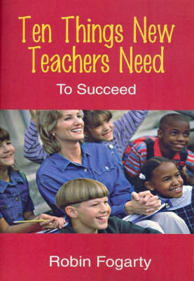 Book cover for Ten Things New Teachers Need to Succeed