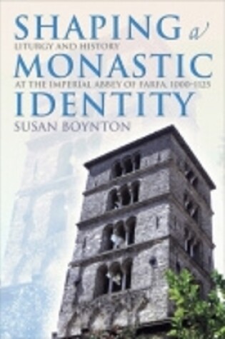 Cover of Shaping a Monastic Identity