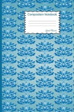 Cover of Lotus Flower Composition Notebook
