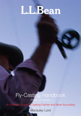 Book cover for L.L. Bean Fly-Casting Handbook, Revised and Updated