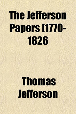 Book cover for The Jefferson Papers [1770-1826