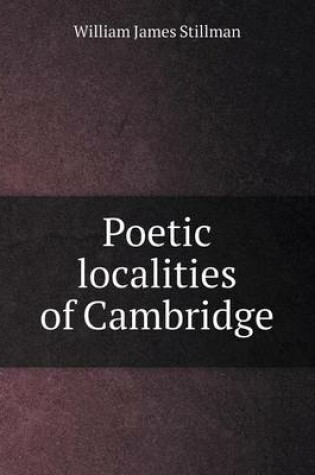 Cover of Poetic localities of Cambridge