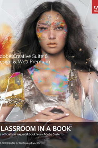 Cover of Adobe Creative Suite 6 Design & Web Premium Classroom in a Book