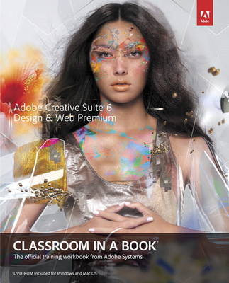 Book cover for Adobe Creative Suite 6 Design & Web Premium Classroom in a Book