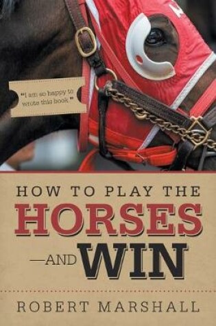 Cover of How to Play the Horses-And Win