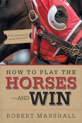 Book cover for How to Play the Horses-And Win