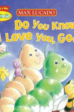 Cover of Do You Know I Love You, God?