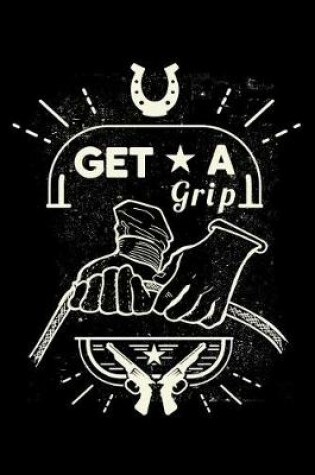 Cover of Get a Grip