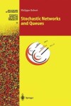 Book cover for Stochastic Networks and Queues