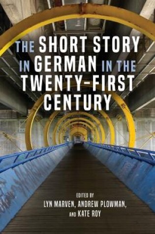 Cover of The Short Story in German in the Twenty-First Century