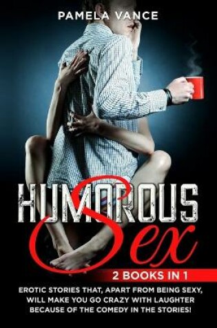 Cover of Humorous Sex (2 Books in 1)
