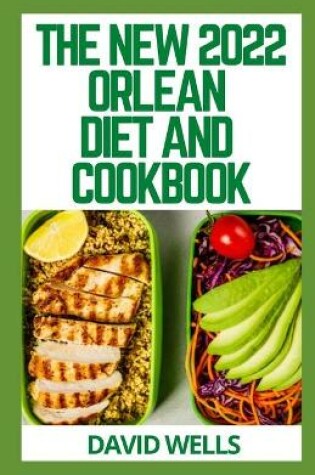 Cover of The New 2022 Orlean Diet and Cookbook