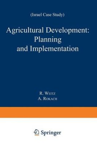 Cover of Agricultural Development: Planning and Implementation