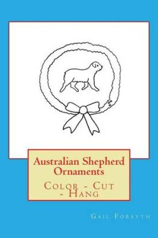 Cover of Australian Shepherd Ornaments