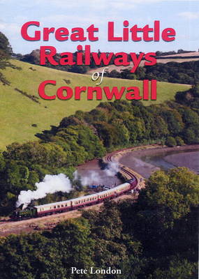 Book cover for Great Little Railways of Cornwall