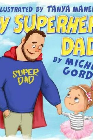 Cover of My Superhero Dad