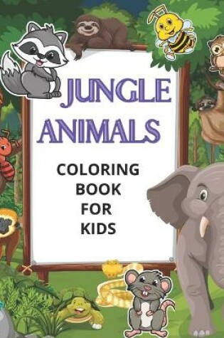 Cover of Jungle animals coloring book for kids