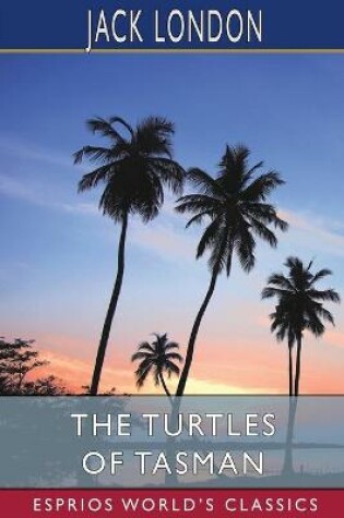 Cover of The Turtles of Tasman (Esprios Classics)