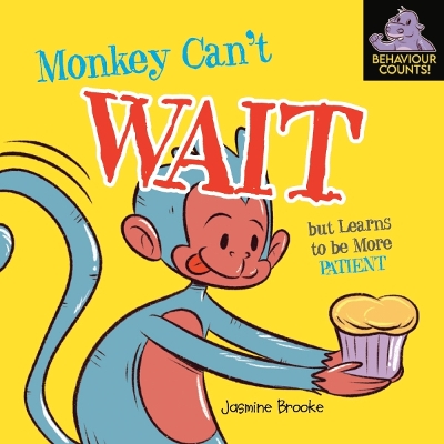 Book cover for Monkey Can't Wait But Learns To Be More Patient