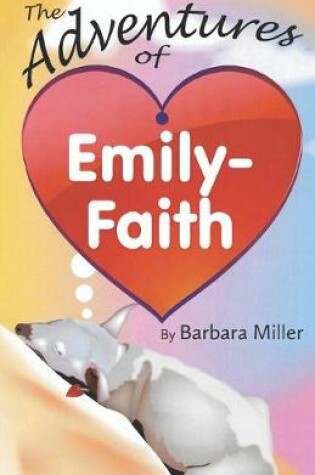Cover of The Adventures of Emily-Faith
