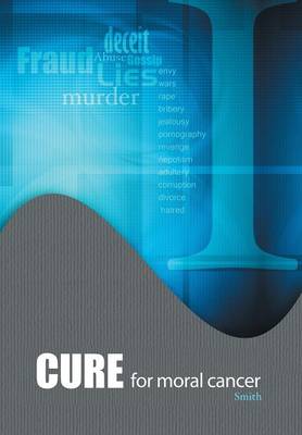 Book cover for Cure for Moral Cancer
