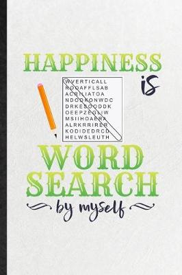 Book cover for Happiness Is Word Search by Myself