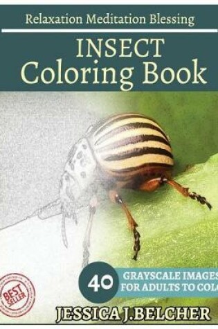 Cover of Insect Coloring Book for Adults Relaxation Meditation Blessing