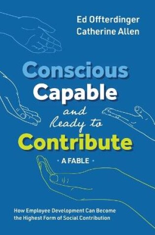 Cover of Conscious, Capable, and Ready to Contribute