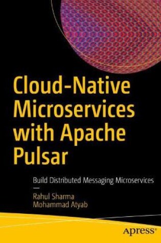 Cover of Cloud-Native Microservices with Apache Pulsar
