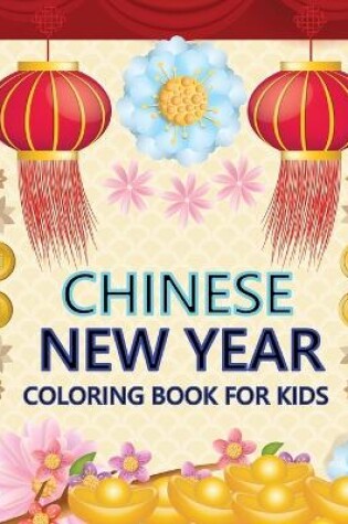 Cover of chinese new year Coloring Book For Kids