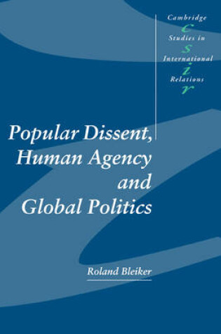 Cover of Popular Dissent, Human Agency and Global Politics