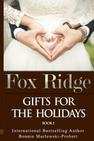 Cover of Fox Ridge, Gifts for the Holidays, Book 5