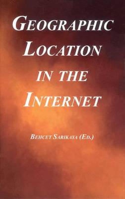 Cover of Geographic Location in the Internet
