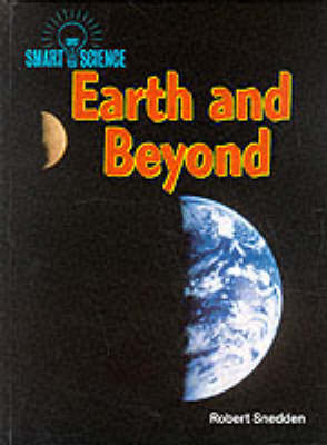 Book cover for Smart Science: Earth and Beyond       (Cased)