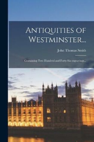 Cover of Antiquities of Westminster...