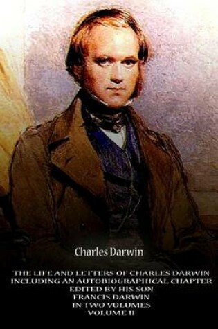 Cover of The Life And Letters Of Charles Darwin Including An Autobiographical Chapter Edi