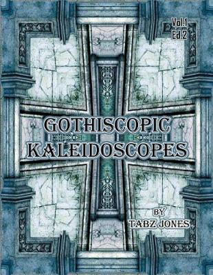 Book cover for Gothicscopic Kaleidoscopes