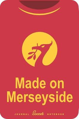Book cover for Made on Merseyside