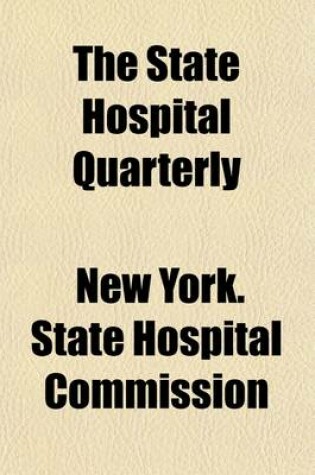 Cover of The State Hospital Quarterly Volume 8