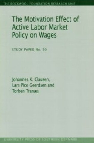 Cover of Motivation Effect of Active Labor Market Policy on Wages